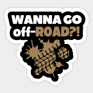 Wanna go off-road?! Sticker